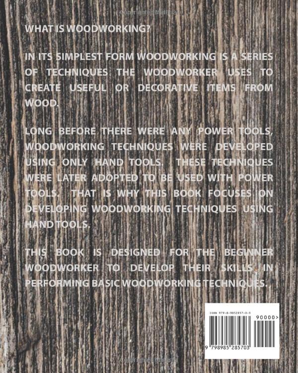 Beginners Guide To Woodworking: An Introduction To Basic Hand Tools, Equipment, And Techniques In Starting Your Woodworking Journey WoodArtSupply