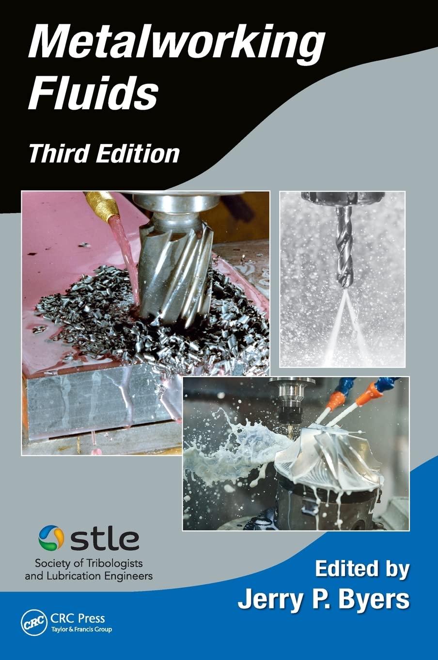 Metalworking Fluids (Manufacturing Engineering and Materials Processing) CRC Press