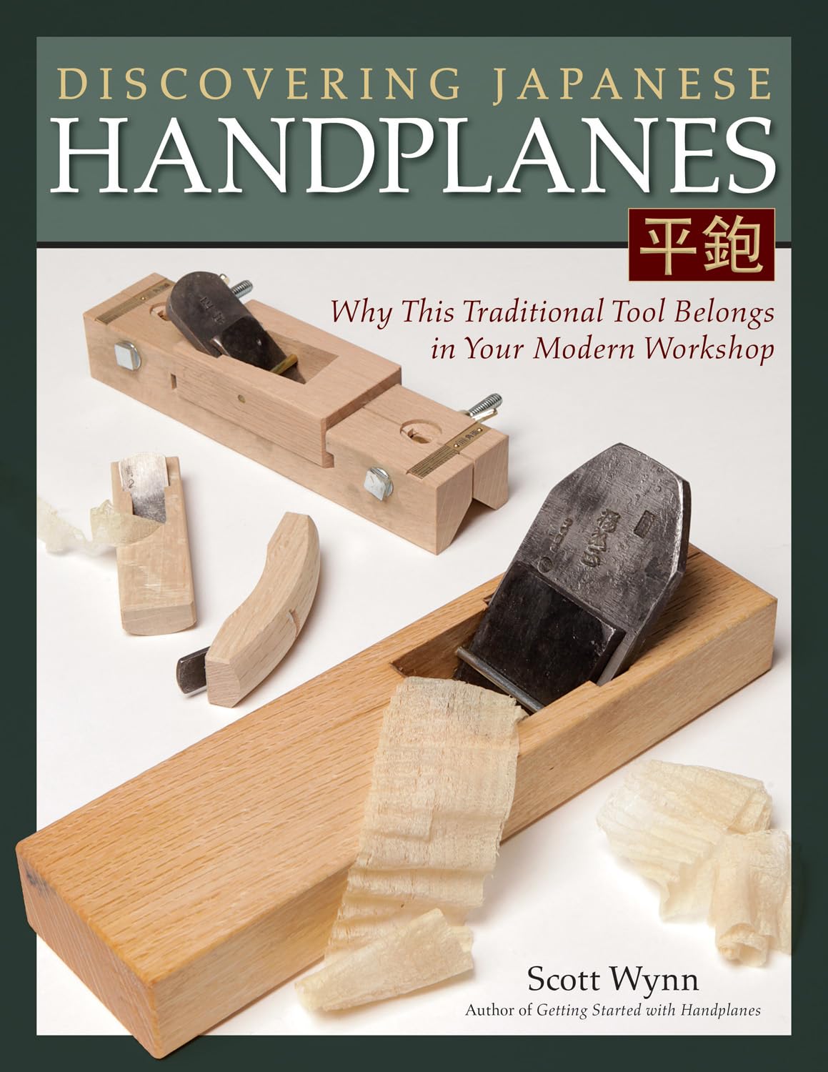 Discovering Japanese Handplanes: Why This Traditional Tool Belongs in Your Modern Workshop (Fox Chapel Publishing) Design Originals