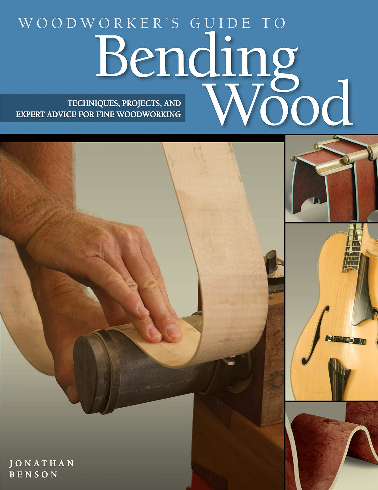 Woodworker's Guide to Bending Wood: Techniques, Projects, and Expert Advice for Fine Woodworking (Fox Chapel Publishing) Design Originals