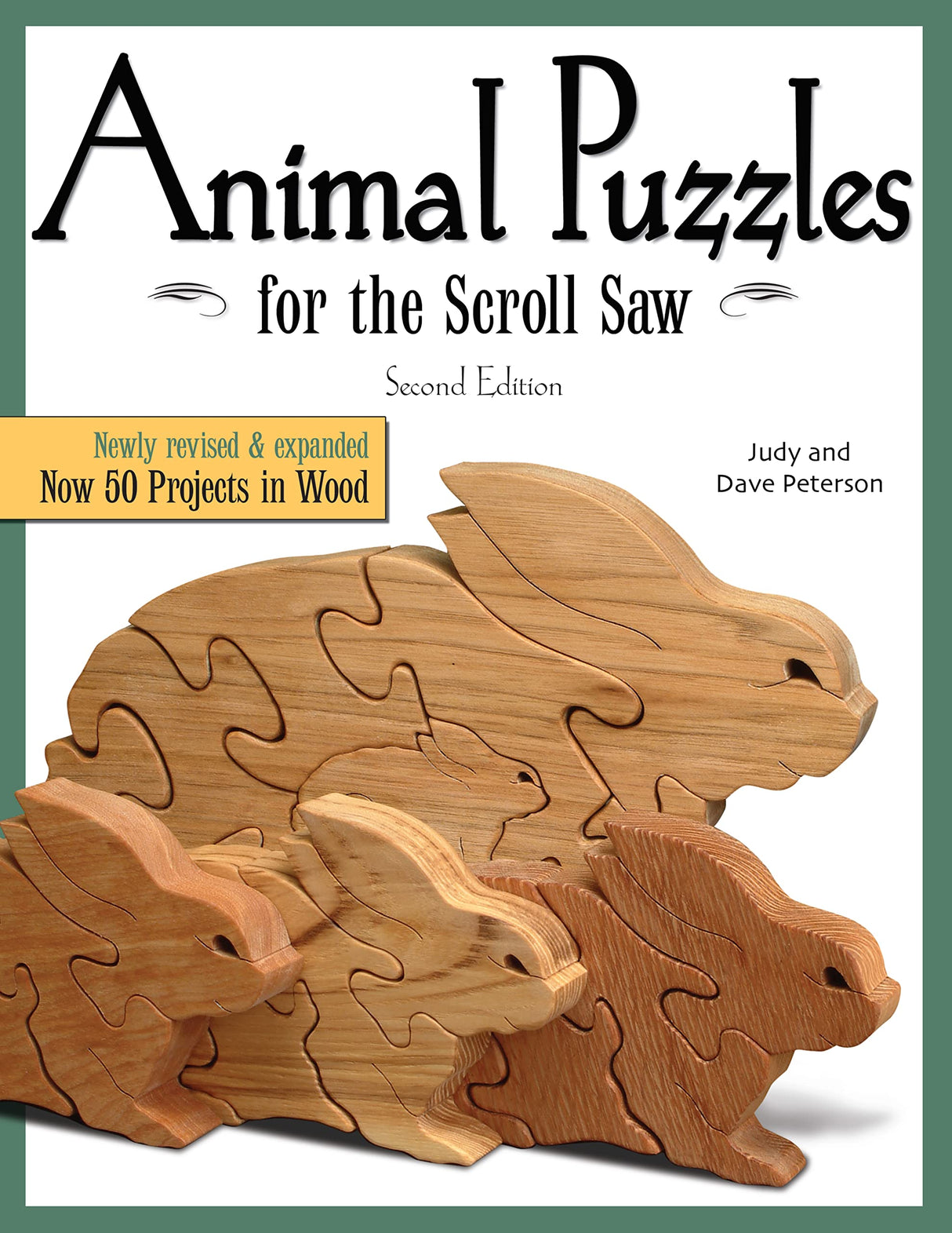 Animal Puzzles for the Scroll Saw, Second Edition: Newly Revised & Expanded, Now 50 Projects in Wood (Fox Chapel Publishing) Designs including Design Originals