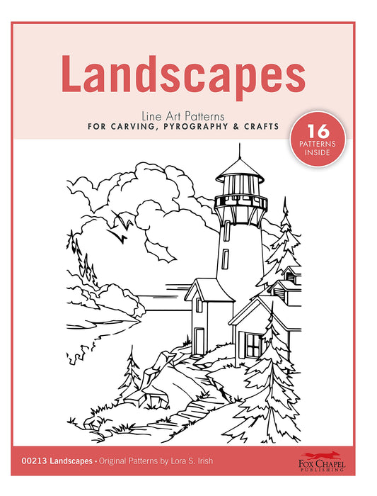 Landscapes Line Art Patterns for Carving, Pyrography & Crafts (Fox Chapel Publishing) 16 Original Designs by Lora Irish of Lighthouses, Barns, Farms,