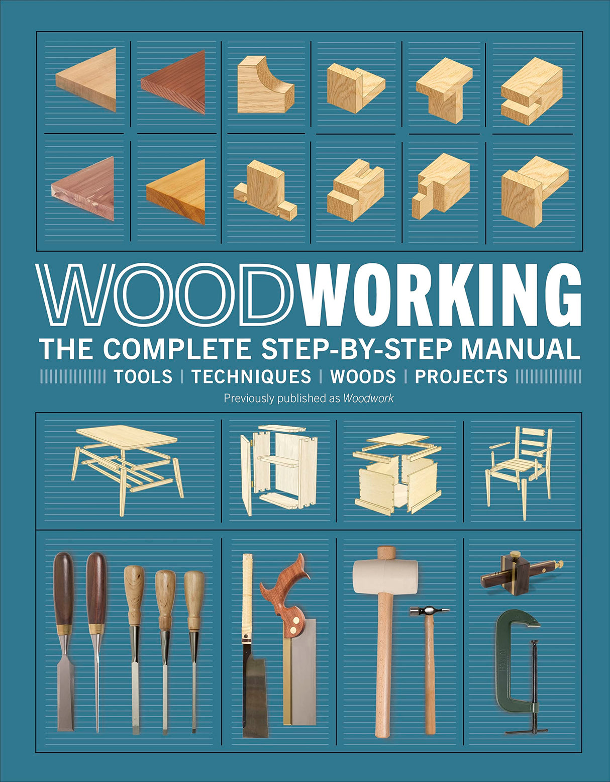 Woodworking: The Complete Step-by-Step Manual DK