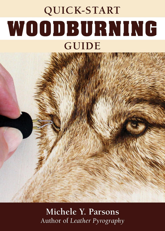 Quick-Start Woodburning Guide (Fox Chapel Publishing) Beginner-Friendly Pocket-Size Handbook to Getting Started in Pyrography with Basics on