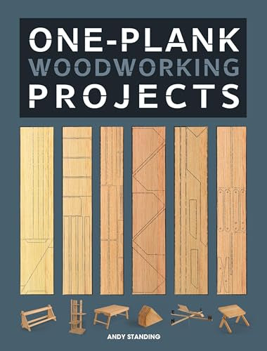 One-Plank Woodworking Projects GMC Publications