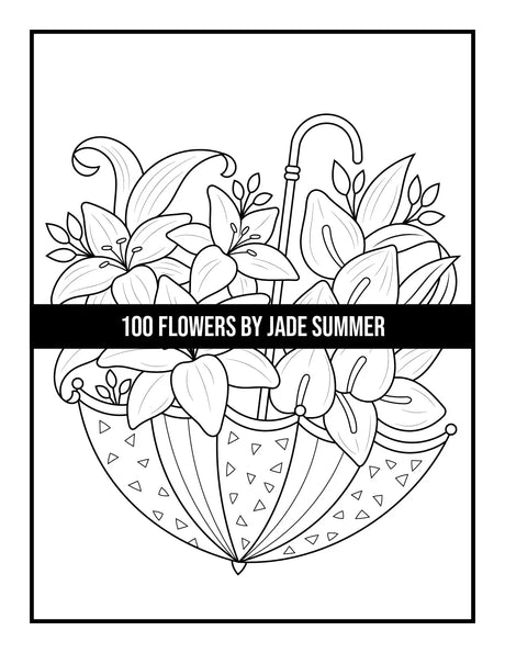 100 Flowers: An Adult Coloring Book with Bouquets, Wreaths, Swirls, Patterns, Decorations, Inspirational Designs, and Much More! WoodArtSupply