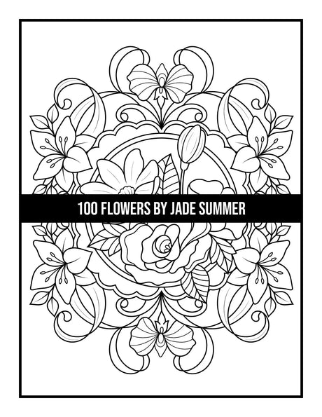 100 Flowers: An Adult Coloring Book with Bouquets, Wreaths, Swirls, Patterns, Decorations, Inspirational Designs, and Much More! WoodArtSupply