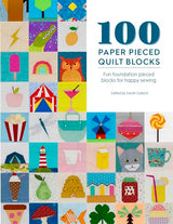 100 Paper Pieced Quilt Blocks: Fun foundation pieced blocks for happy sewing WoodArtSupply