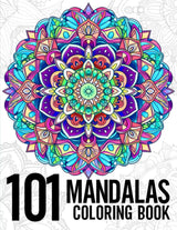 101 Mandalas: Exciting And Mindful Adult Coloring Book With Stress Relieving Mandala Style Patterns WoodArtSupply
