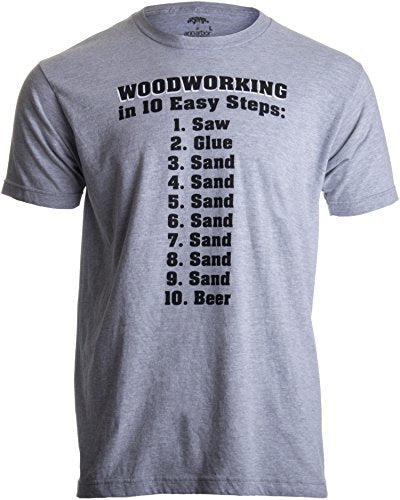 10 Easy Steps of Woodworking | Funny Wood Working Worker Tool Saw Humor T-Shirt-(Adult,3XL) Sport Grey - WoodArtSupply