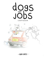 Dogs with Jobs: a colouring book filled with productive pooches WoodArtSupply