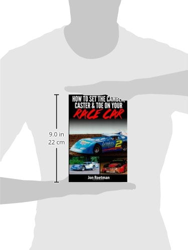 How to Set the Camber, Caster & Toe on Your Race Car: Proven Methods to Setting Your Camber Caster and Toe WoodArtSupply