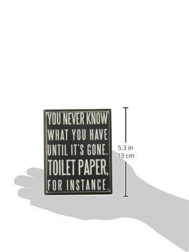 Primitives by Kathy Wooden Box Sign - Funny Bathroom Sayings, Wall Art/Home Decor, Farmhouse Style, Housewarming Gift, 4x5 IN Primitives by Kathy