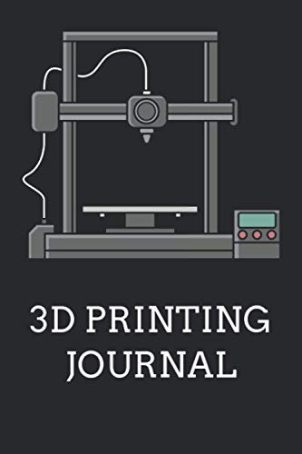 3D Printing Journal: 3D Printer Notebook For Printer Projects Ideas, Drafts, Notes, Object Files, Sketch Outlines, Materials And More - WoodArtSupply