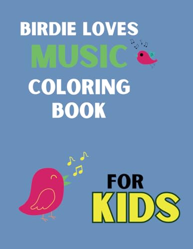Birdie Loves Music Coloring Book for Kids WoodArtSupply