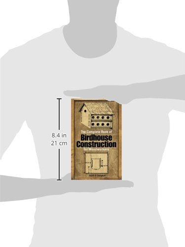 The Complete Book of Birdhouse Construction for Woodworkers (Dover Crafts: Woodworking) Dover Publications