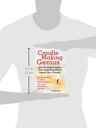 Candle Making Genius - How to Make Candles That Look Beautiful & Amaze Your Friends World Ideas Ltd