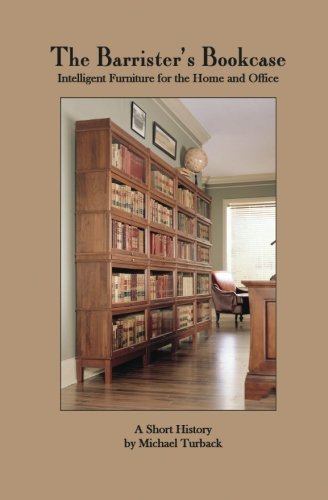 The Barrister's Bookcase: Intelligent Furniture for the Home and Office WoodArtSupply