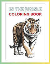 In the Jungle Coloring Book (an In The.... Coloring Book Series) WoodArtSupply