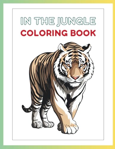 In the Jungle Coloring Book (an In The.... Coloring Book Series) WoodArtSupply