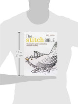 The Stitch Bible: A comprehensive guide to 225 embroidery stitches and techniques David & Charles