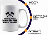 Axe Throw Coffee Mug 15oz White -Woods worst - Sport Game Tomahawk Target Throwing wooden Competition Hunting Luxe Gifting