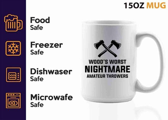 Axe Throw Coffee Mug 15oz White -Woods worst - Sport Game Tomahawk Target Throwing wooden Competition Hunting Luxe Gifting