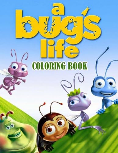 A Bug's life Coloring Book for Kids: Unique and Beautiful Movie Coloring Pages for Toddlers and Kids ages 3-5 Perfect Christmas Gifts for Kids