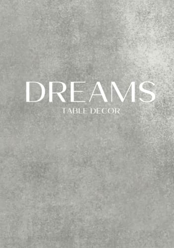 Dreams Table Decor: Decorative Book For Styling Your Coffee Table, Console Table, Bookshelf, End Table & More | Show Home Display Style Effect, Stackable Book - Large Text On Spine Majosta