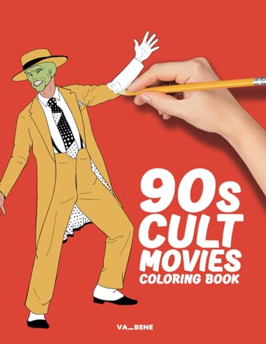 90s Cult Movies - Coloring book: Bring cinematic icons to life by coloring the most important characters and scenes of the '90s. Exclusively for the nostalgic at heart.