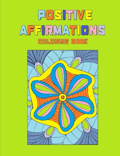 Positive Affirmations: Coloring Book