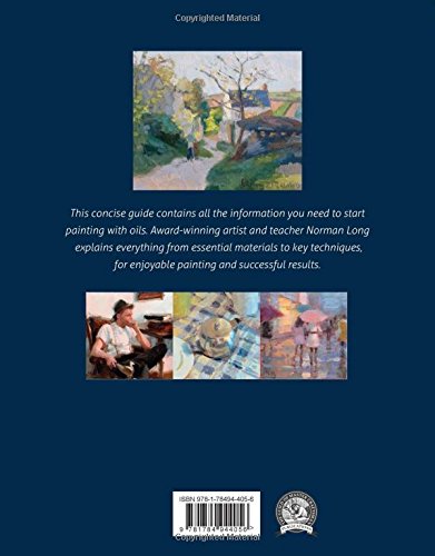 Oils: Techniques and Tutorials for the Complete Beginner GMC Publications