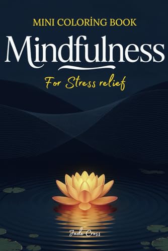 Mini Coloring Book: Mindfullness For Stress Relief (Mini Coloring Series) WoodArtSupply