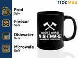 Axe Throw Coffee Mug 11oz Black -Woods worst - Sport Game Tomahawk Target Throwing wooden Competition Hunting Luxe Gifting