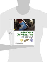 3D Printing and CNC Fabrication with SketchUp McGraw-Hill Education TAB