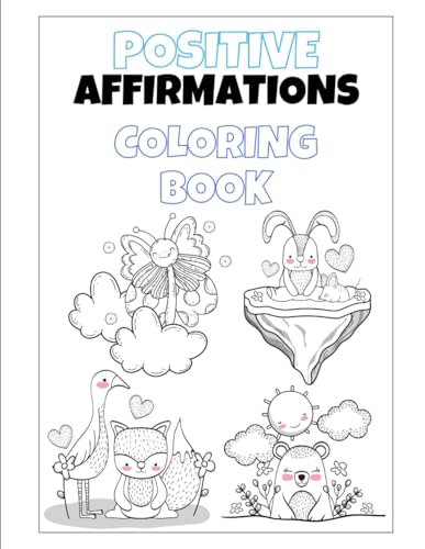 Positive Affirmations, coloring book for kids!