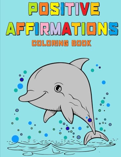 Positive Affirmations: Coloring Book