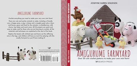Amigurumi Farmyard: Over 20 cute crochet patterns to make your own mini farm! Search Press