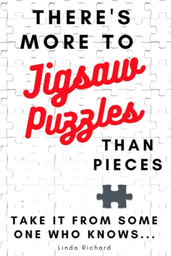 There's More to Jigsaw Puzzles Than Pieces: Take it from someone who knows. WoodArtSupply