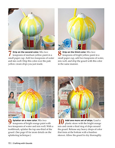 Crafting with Gourds: Building, Painting, and Embellishing Birdhouses, Flowerpots, Wind Chimes, and More (Fox Chapel Publishing) 14 Step-by-Step Projects for Natural, Seasonal Décor from Lora S. Irish Fox Chapel Publishing