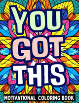 "YOU GOT THIS" MOTIVATIONAL COLORING BOOK WoodArtSupply