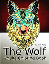 The Wolf - Adults Coloring Book: Relaxing Wolf Heads To Color – Gothic Tattoo Style Patterns for Adults & Teens Majosta