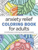 Anxiety Relief Coloring Book for Adults: Mindfulness Coloring to Soothe Anxiety WoodArtSupply