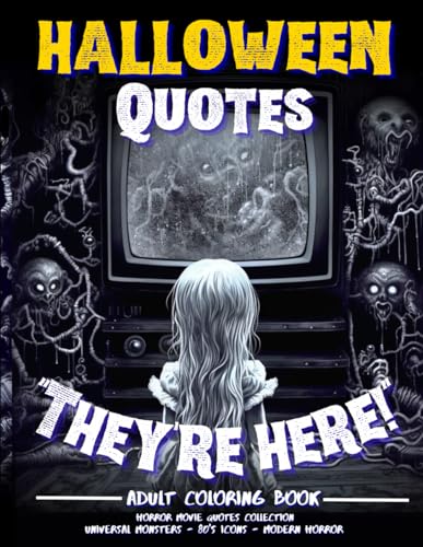Halloween Quotes Adult Coloring Book: Horror Movie Quotes Collection - Universal Monsters, 80s Icons to Modern Horror - 8.5 x 11 (Horror Coloring Books) WoodArtSupply