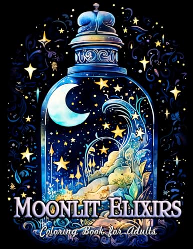 Moonlit Elixirs Coloring Book For Adults: Enchant Your Senses with Mystical Bottles and Lunar Charm WoodArtSupply