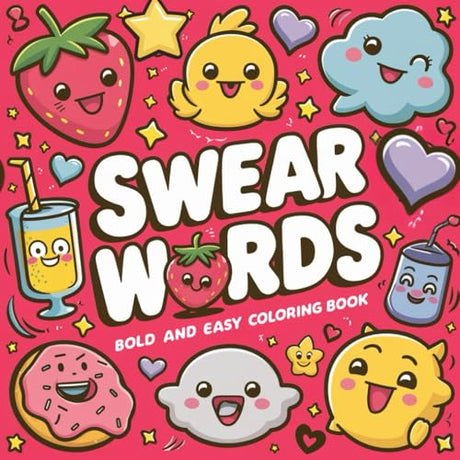 Bold and Easy Swear Words Coloring Book: Simple and Calming Designs of Hilarious Swear Words Coloring Pagesto Color (Gag Gifts for Adults) WoodArtSupply