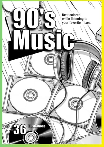 90's Music Nostalgia Coloring Book: A Coloring Book for Gen X, Gen Y, and Elder Millennials