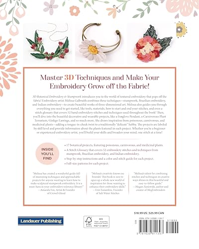 3D Botanical Embroidery & Stumpwork: 17 Thread Projects to Make, Wear, and Display (Landauer) Stitches and Patterns for Raised Embroidery from Beginner to Advanced Fox Chapel Publishing