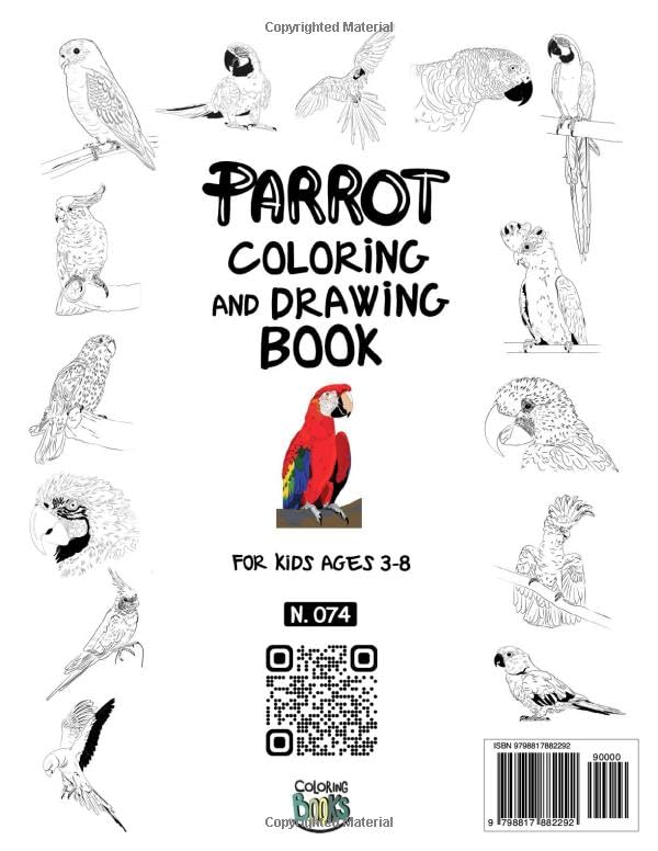 Parrot Coloring and Drawing Book For Kids Ages 3-8: Fun colouring in the Parrots and drawing the parts of each colourful parrot with this fantastic ... book for Toddlers & Kids (Animals Collection) Majosta