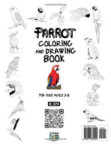 Parrot Coloring and Drawing Book For Kids Ages 3-8: Fun colouring in the Parrots and drawing the parts of each colourful parrot with this fantastic ... book for Toddlers & Kids (Animals Collection) Majosta